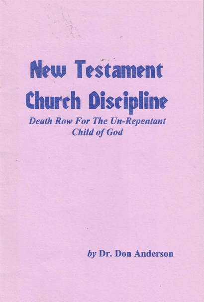 New Testament Church Discipline by Dr. Don Anderson