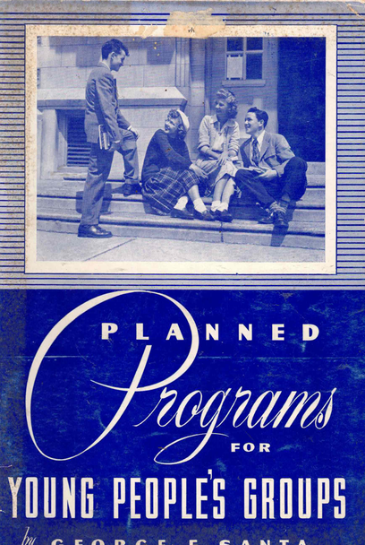 Planned Programs for Young People's Groups by George F. Santa
