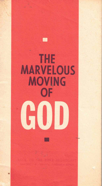 The Marvelous Moving of GOD, Back to the Bible Broadcast