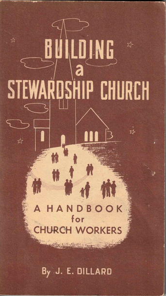 Building a Stewardship Church by J. E. Dillard