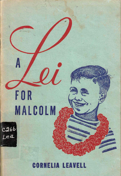 A Lei for Malcolm by Cornelia Leavell