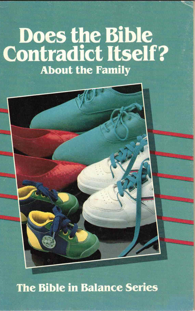 Does the Bible Contradict Itself? About the Family by Mart DeHann