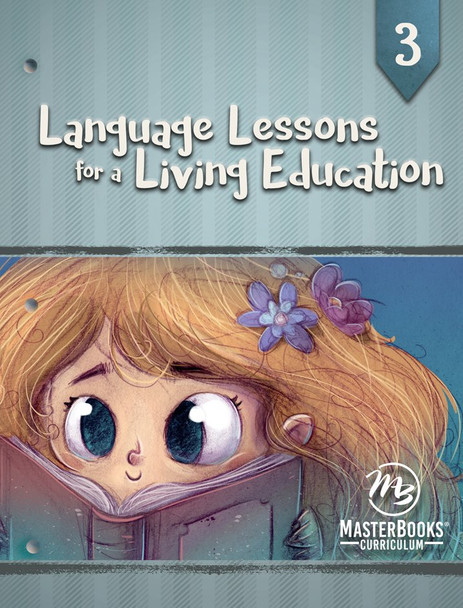 Language Lessons for a Living Education: Grade 3