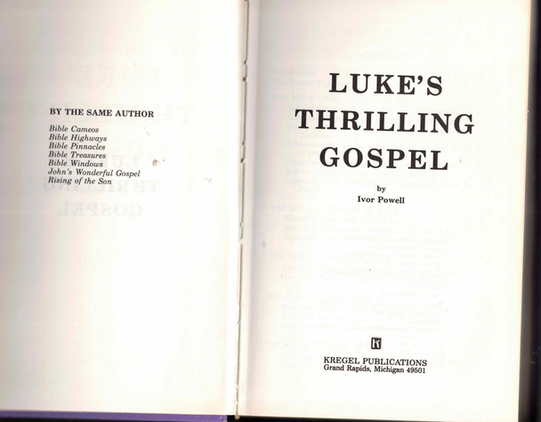 Luke's Thrilling Gospel by Ivor Powell
