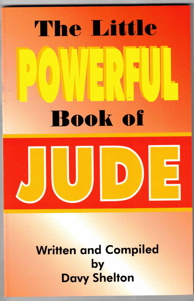 The Little Powerful Book of Jude by Davy Shelton