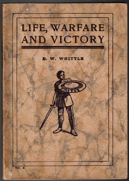 Life, Warfare, and Victory by D.W Whittle Vol. 1, No. 4