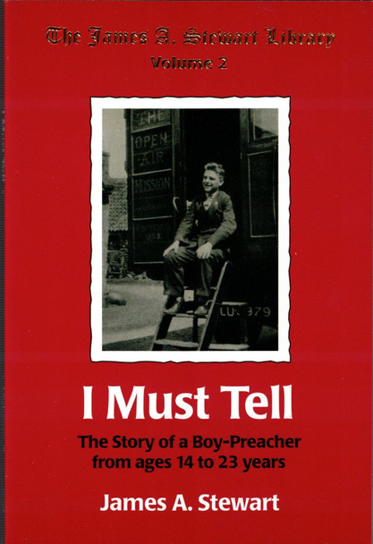 I Must Tell: The Story of a Boy Preacher