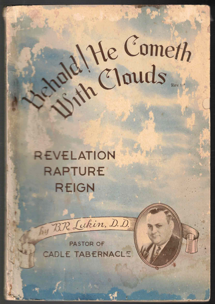 Behold! He Cometh With Clouds by B. R. Lukin