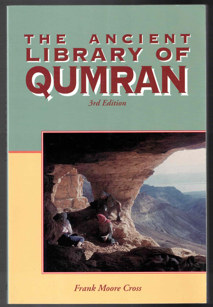 The Ancient Library of Qumran by Frank Moore Cross