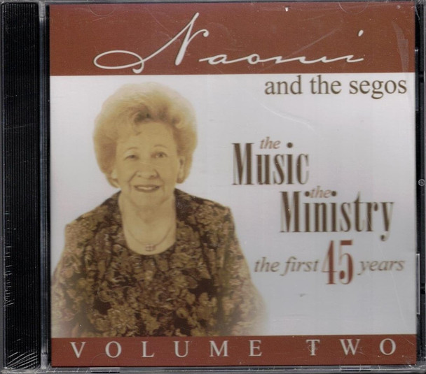 Naomi & The Segos - The Music, The Ministry, The First 45 Years Vol. 2