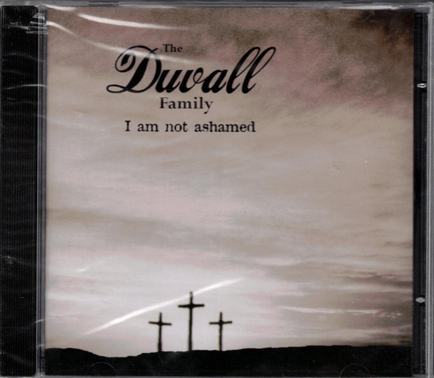 The Duvall Family - I Am Not Ashamed CD