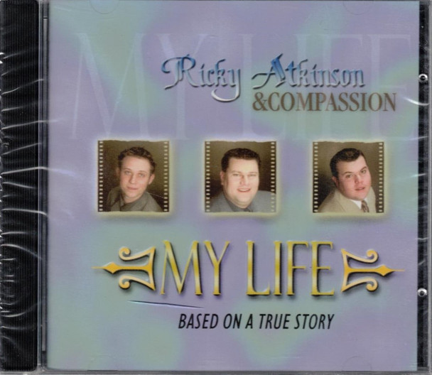 Ricky Atkinson & Compassion - My Life (Based On A True Story)