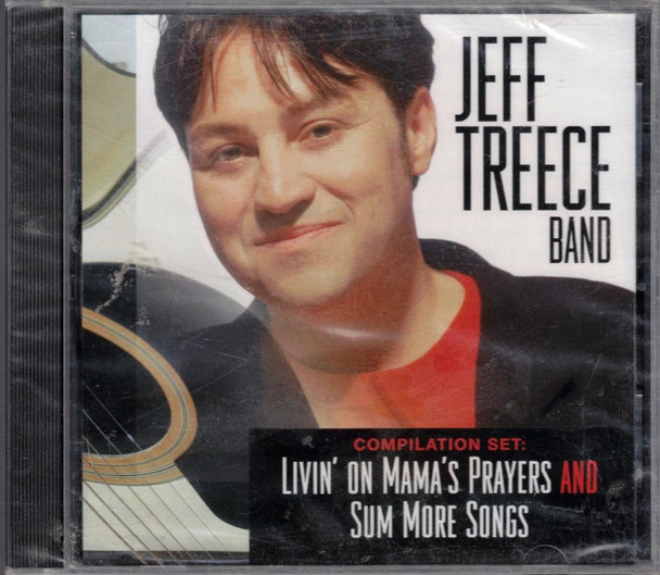 Jeff Treece Band - Compilation Set: Livin' On Mama's Prayers & Sum More Songs