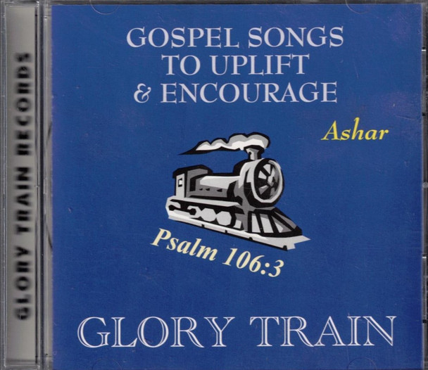 Gospel Songs To Uplift & Encourage - Glory Train CD