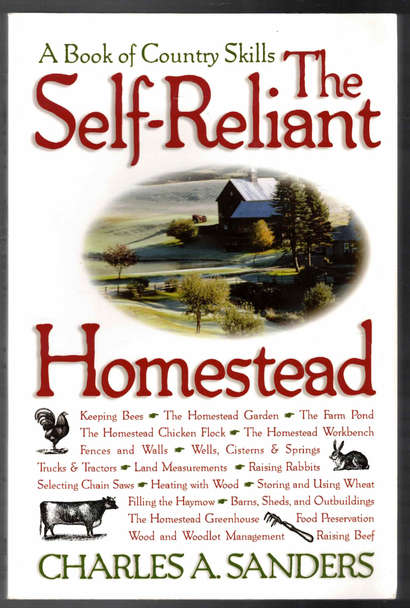 The Self-Reliant Homestead by Charles A. Sanders