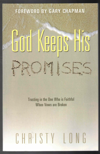 God Keeps His Promises by Christy Long