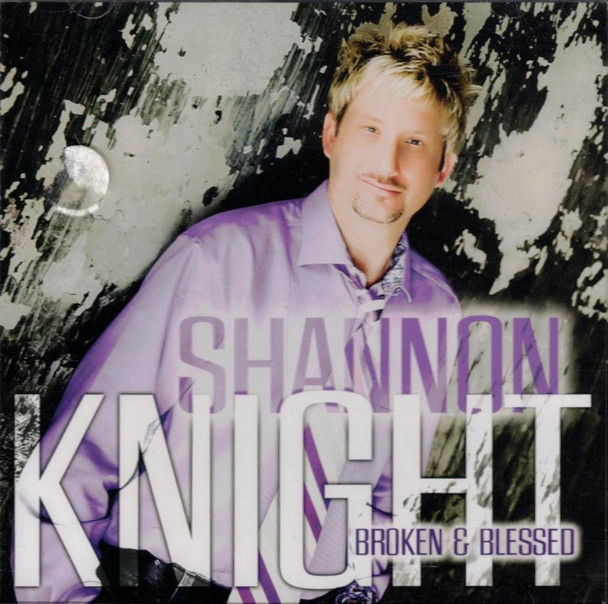 Shannon Knight - Broken & Blessed CD - 2012