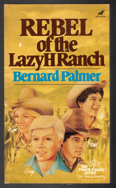 Rebel of the Lazy H Ranch by Bernard Palmer