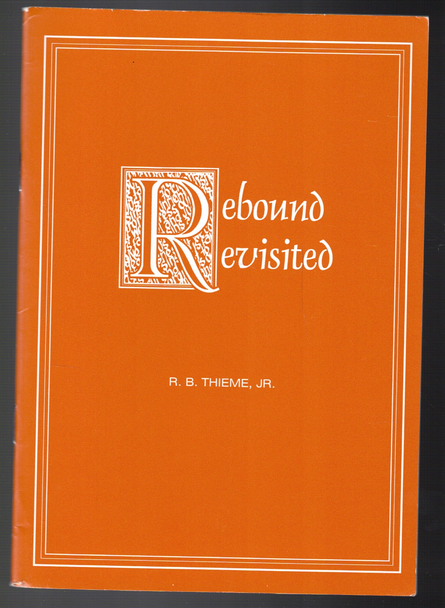 Rebound Revisited by R. B. Thieme, Jr.