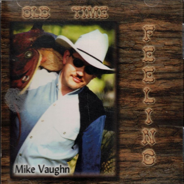 Mike Vaughn "Old Time Feeling" CD