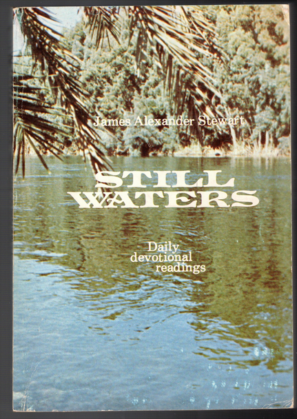 Still Waters: Daily Devotional Readings by James Alexander Stewart