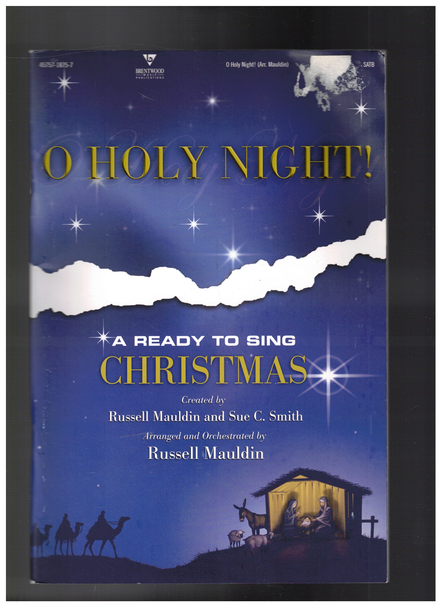 O Holy Night! Created by Russell Mauldin & Sue C. Smith