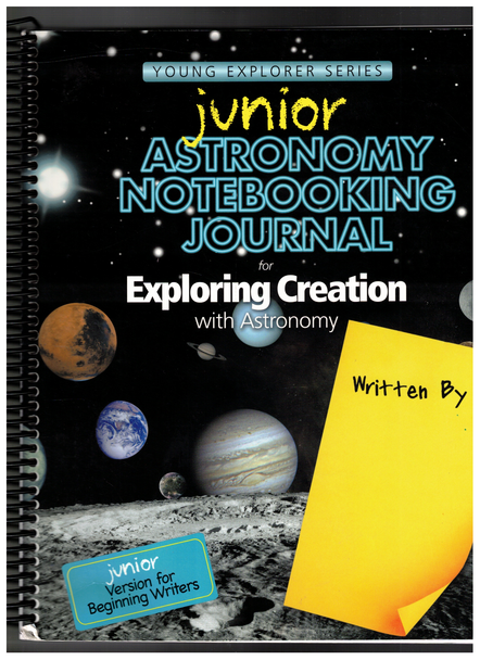 Junior Astronomy Notebooking Journal for Exploring Creation with Astronomy by Apoligia
