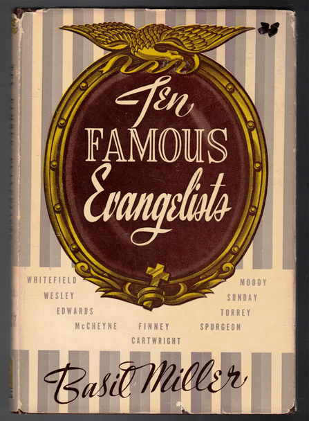 Ten Famous Evangelists by Basil Miller