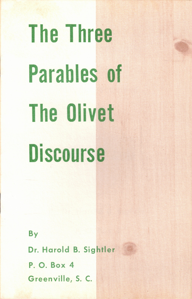 The Three Parables of the Olivet Discourse (Pamphlet)