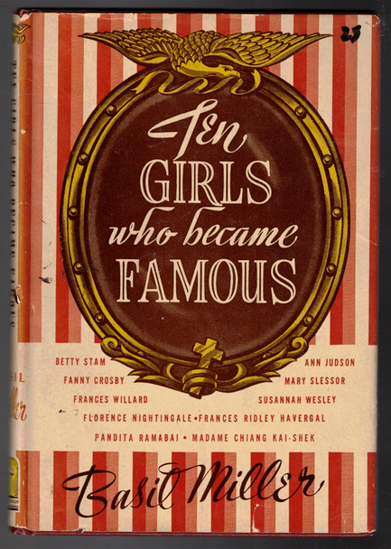 Ten Girls Who Became Famous by Basil Miller