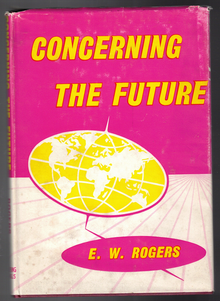 Concerning the Future by E. W. Rogers