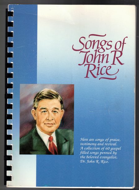 Songs of John R. Rice by John R. Rice