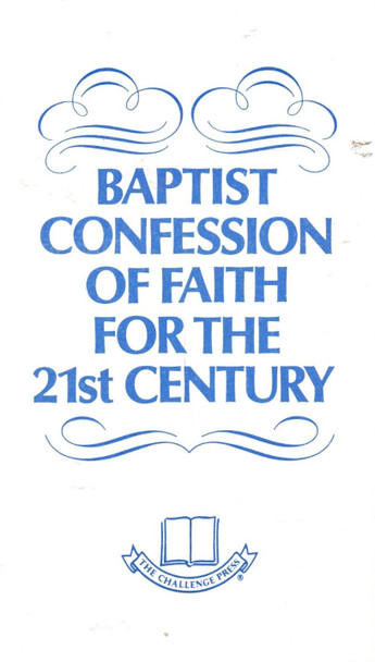 Baptist Confession of Faith for the 21st Century