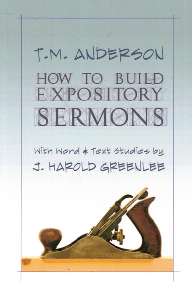 How to Build Expository Sermons