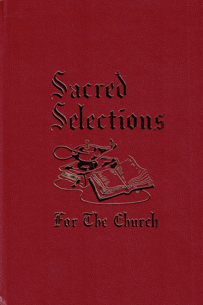 Sacred Selections for the Church (Burgundy Hardback) Hymnal