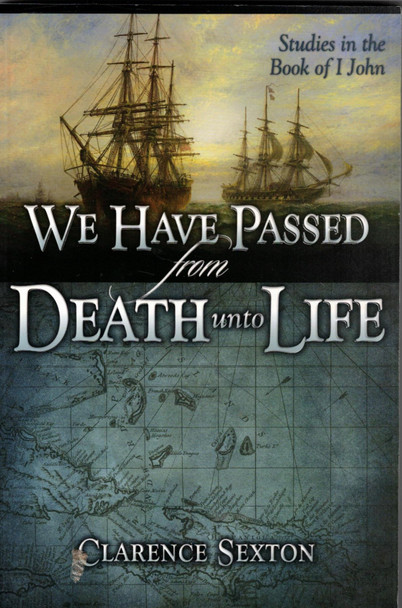We Have Passed from Death unto Life