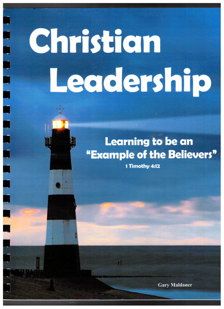 Christian Leadership: A Guide for Training Young People (Complete Subject Set) by Gary Maldenar