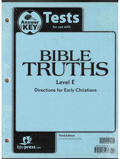 Answer Key Tests for use with Bible Truths Level E 3rd Edition BJU Press