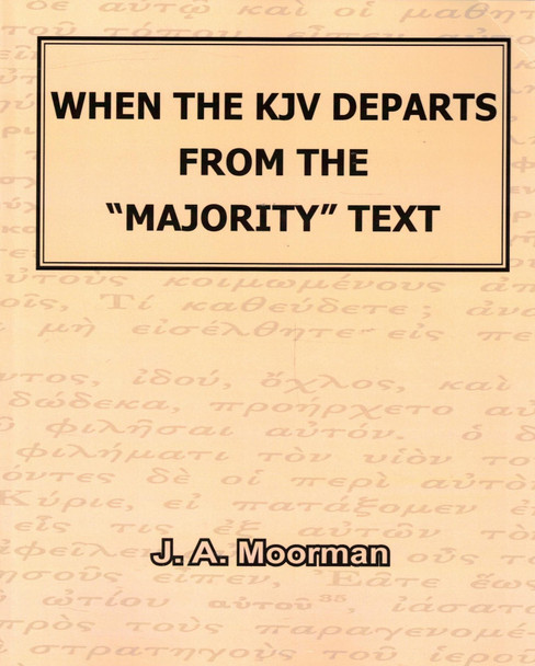 When the KJV Departs from the "Majority" Text