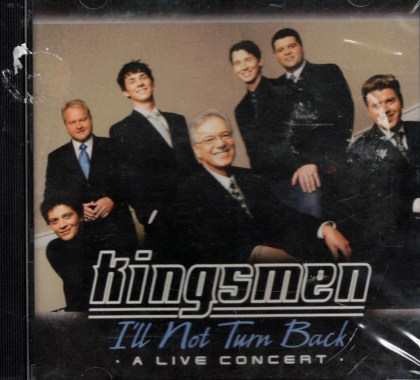 The Kingsmen: I'll Not Turn Back (2008) CD