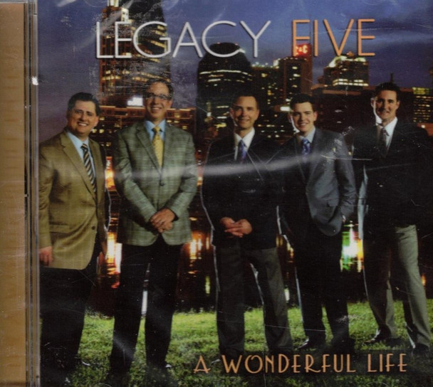 Legacy Five: A Wonderful Life (2011) CD