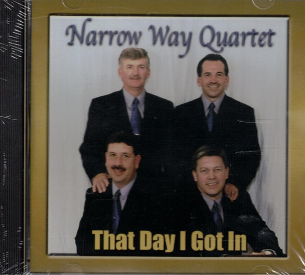 Narrow Way Quartet: That Day I Got In CD