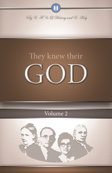 They Knew Their God Vol. 2