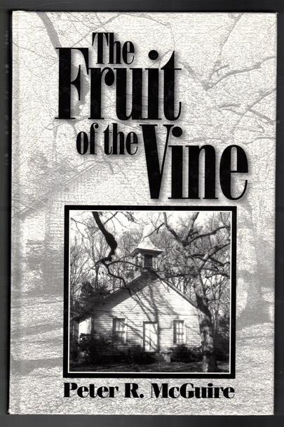 The Fruit of the Vine by Peter R. McGuire