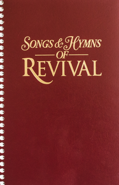 Songs & Hymns of Revival (Burgundy Spiral-Bound)