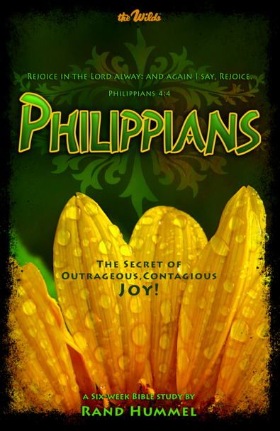 Philippians: The Secret of Outrageous, Contagious Joy