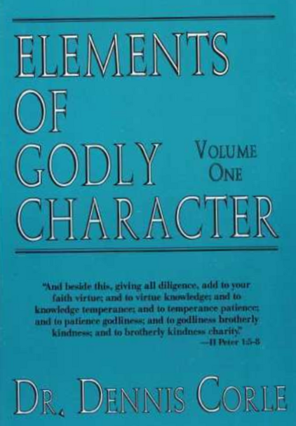Elements of Godly Character, Vol. 1