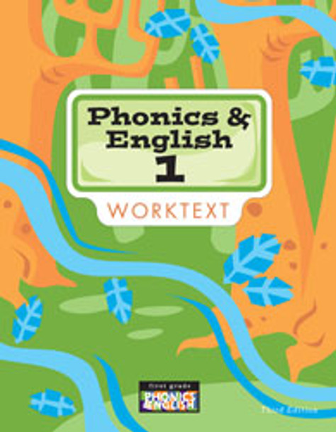 Phonics & English 1 - Student Worktext (3rd Edition)