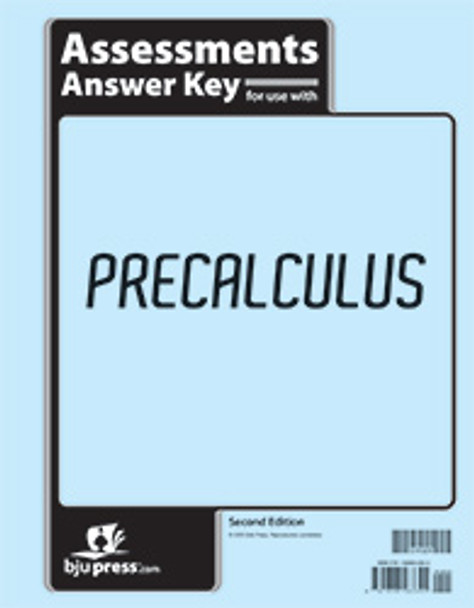 Precalculus - Assessments Answer Key (2nd Edition)
