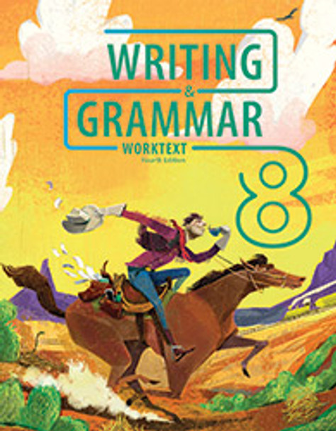 Writing & Grammar 8 - Student Worktext (4th Edition)